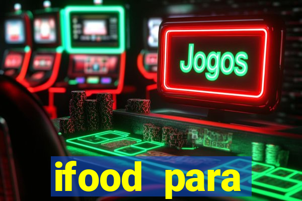 ifood para restaurante login